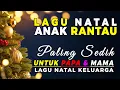 Lagu Natal Sedih Anak Rantau 2025 Menyentuh Hati Paling Bikin Nangis