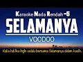 Download Lagu Selamanya - Voodoo Karaoke Lower Key Nada Rendah -5‼️