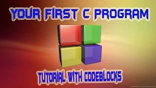 Your First C Program Tutorial with Code Blocks