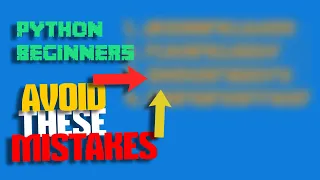 Common mistakes Python beginners do