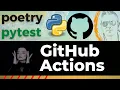 Python GitHub Workflow Poetry Pytest GitHub Actions