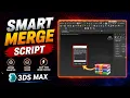 Merge Hundreds of Objects in One Click Free 3ds Max Script