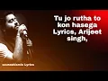 Lagu #Tu jo rutha to kon hasega Lyrics, Arijeet singh, Tiktok, Song Name- Tera Yaar Hoon Main