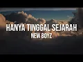 Download Lagu New Boyz - Hanya Tinggal Sejarah (Official Lyric Video)