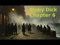Download Lagu Moby Dick - Chapter 6 - The Street