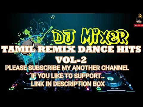 Download MP3 Tamil Remix Dance Hits VOL-2.1 NO ADS 320KBPS /Tamil Marana Maas Dance Hits/Tamil Long Drive MP3song