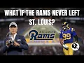 What if the Rams NEVER Left St Louis