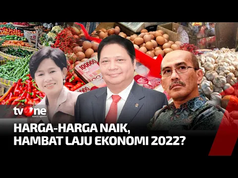 [FULL] Harga-Harga Pokok Naik, Hambat Laju Ekonomi 2022? | IBF