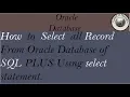 What is Select Statement How to retrieve data from table in oracle database