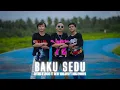 Download Lagu Baku Sedu - Sutrio D`jocks Ft Rifay Amlaiya Ft Raka Pakayya (OFFICIAL MUSIC VIDEO)Terbaru 2025New