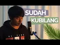 Lagu Sudah Kubilang - Christine Panjaitan (COVER BY COK PUJAWAN)