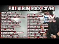 Lagu 2 JAM FULL ALBUM ROCK COVER TERBAIK | D-XOBI PROJECT