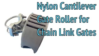 Nylon Cantilever Gate Roller for Chain Link Gates