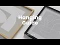 Haus and Hues - Hanging Guide