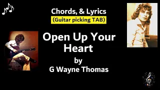 Download Open Up Your Heart by G Wayne Thomas - Picking Version - standard speed - Chords, Lyrics, \u0026 TAB MP3