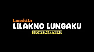 lilakno lungaku losskita slowed u0026reverb ssm