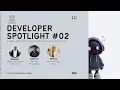 Developer Spotlight Session