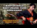 Download Lagu KISAH RUNTUHNYA KLAN NINJA BANYUWANGI