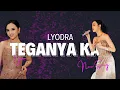 TEGANYA KAU - LYODRA | 1 JAM FULL 🎧🎵