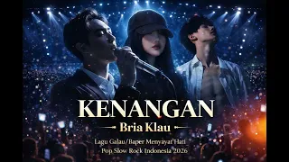 kenangan bria klau lagu galau paling menyentuh pop slow rock indonesia 2026