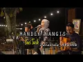 Download Lagu MANDEK NANGIS - SUCI TACIK (COVER PARASIWA)