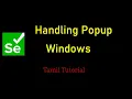 Handling Browser Popup Windows Selenium Selenium Java tutorial for begineers Tamil