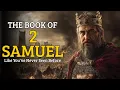 The Book of 2 Samuel Like You ve Never Seen It Before