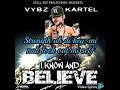 Vybz Kartel ~ I know and believe lyrics