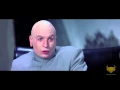 Right - Dr Evil Austin Powers