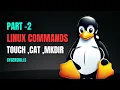 Basic Linux Commands Explained Learn cat touch mkdir part 2 CyberSkills1