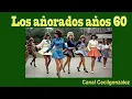 Download Lagu LOS AÑORADOS AÑOS 60.Canal Cecilgonzalez
