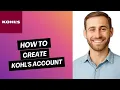 How to Create a Kohl s Account Full Guide
