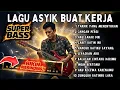 Lagu Lagu Enak Buat Kerja Original Terbaru | Dentuman Bass Mantab ‼️ Bikin MERINDING ‼️ Full 1 Jam