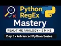 Day 5 Regular Expressions in Python RegEx Real-Time Analogy Notes Advanced Python Series
