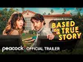 Based On A True Story Trailer Peacock Original