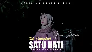 Download [LAGU SLOWROCK TERBARU 2022] TAK CUKUPKAH SATU HATI - FIRA ADDINIA (Official Music Video) MP3