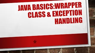 Java Programming Wrapper Class Exception Handling