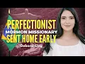 Perfectionistic Mormon Missionary Sent Home Early From Brazil - Debora Meireles Ling Ep 2128