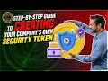 A Foolproof Guide to Create Your Own Security Token Step-by-Step