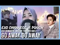 Lagu EXO Chanyeol '찬열' ft. Punch '펀치' - Go Away Go Away (Ost. Romantic Doctor, Teacher Kim 2) | COVER