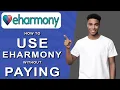 How to use eharmony without paying 2024