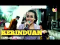 Download Lagu KERINDUAN VERSI AGENG MUSIK//KETIPUNG BOYO AREVA//CAPELLO MUSIK