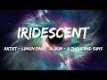 Download Lagu Iridescent (Lyrics) - Linkin Park