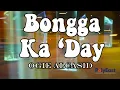 Ogie Alcasid - Bongga Ka 'Day (Official Lyric Video)