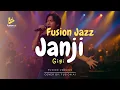 Lagu Janji - Gigi (Fusion Version)