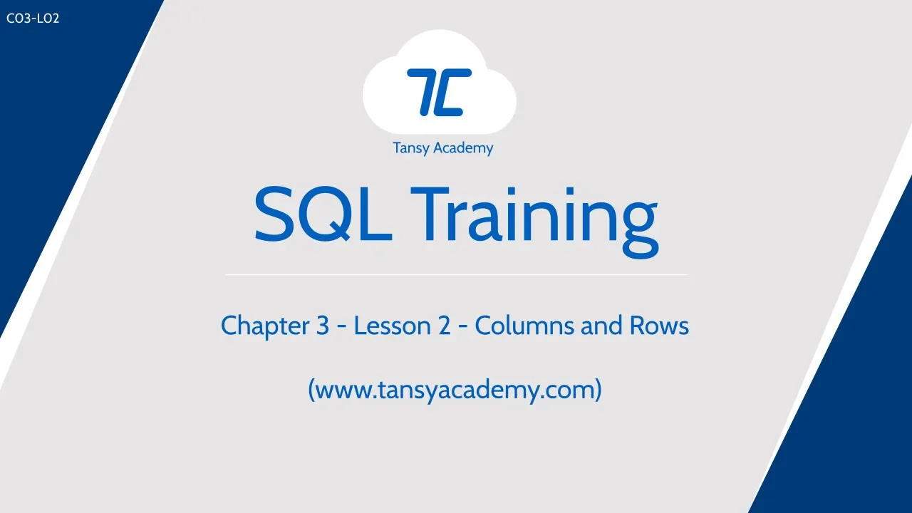 Tansy SQL Course | ROWs and COLUMNs | Chapter 3 | Lesson 2 - Video Thumbnail