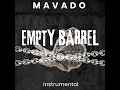 Mavado (Empty barrel) Instru