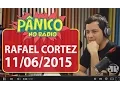 Download Lagu Rafael Cortez - Pânico - 11/06/2015