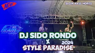 Download DJ SIDO RONDO X STYLE PARADISE TERBARU 2024 • DJ SLOW BASS HOREG • DJ TIKTOK VIRAL MP3