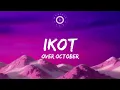 Download Lagu Ikot Lyrics Video   Over October